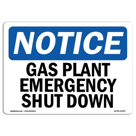 Signmission Safety Sign, OSHA Notice, 3.5" Height, 5" Width, Gas Plant Emergency Shut Down Sign, Landscape OS-NS-D-35-L-13020